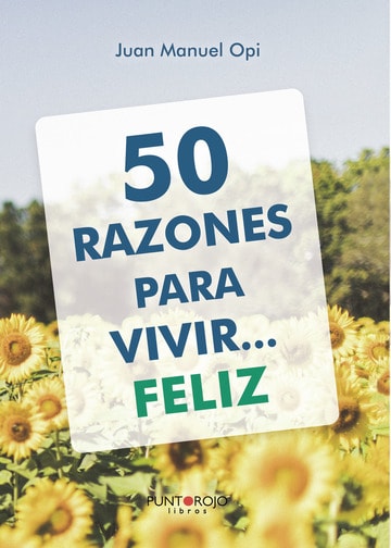 50 razones para vivir... feliz