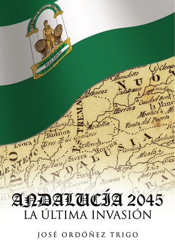 Andalucía 2045, la última invasión