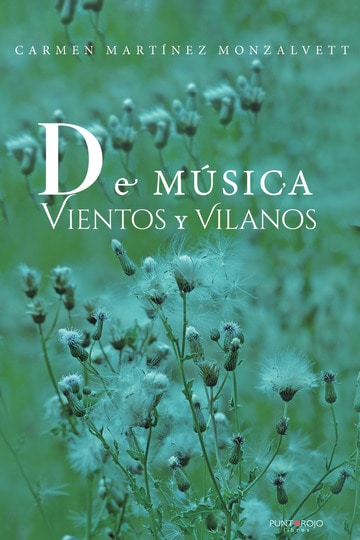 De música, vientos y vilanos. 2ª edición