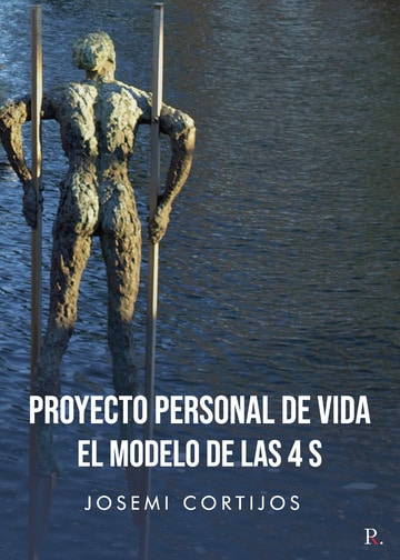 Proyecto personal de vida, el modelo de las 4 S