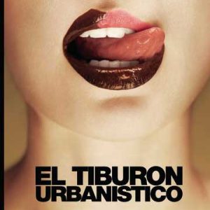 El Tiburón Urbanístico