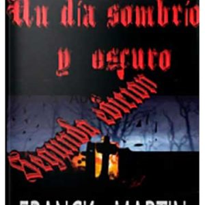 Un día sombrío y oscuro