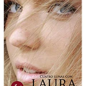 Cuatro lunas con Laura. 2ª Edición