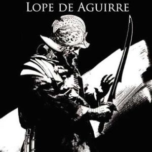 La rebelión de Lope de Aguirre