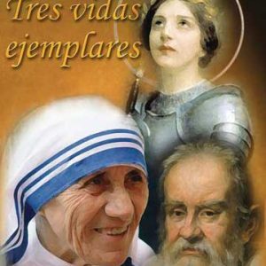 Tres vidas ejemplares