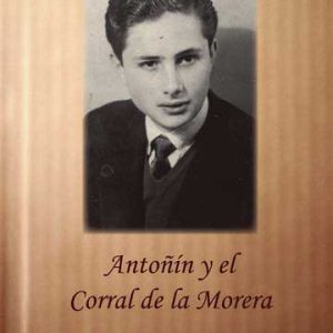 Antonín y el Corral de la Morera