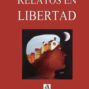 Relatos en libertad