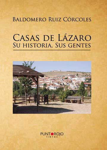 Casas de Lázaro. Su historia. Sus gentes