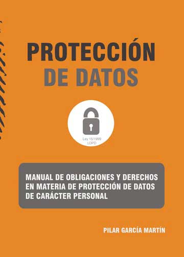 Manual de obligaciones y derechos en materia de protección de datos de carácter personal