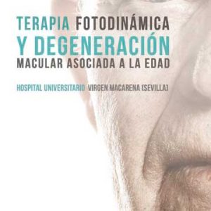 Terapia Fotodinámica y Degeneración Macular Asociada a la Edad