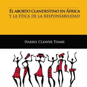 El aborto clandestino en África y la ética de la responsabilidad