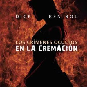 Los crímenes ocultos en la cremación