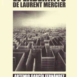 El Laberinto de Laurent Mercier