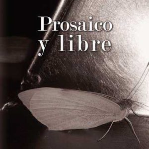 Prosaico y libre