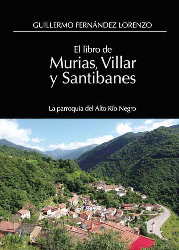 El libro de Murias, Villar y Santibanes. La parroquia del Alto Río Negro