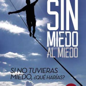 Sin miedo al miedo