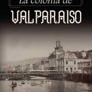 La colonia de Valparaíso