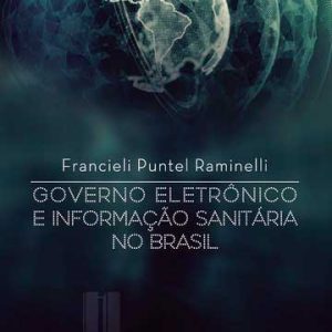 Governo Eletrônico e informação sanitária no Brasil