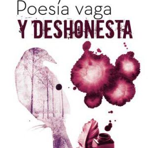 Poesía vaga y deshonesta