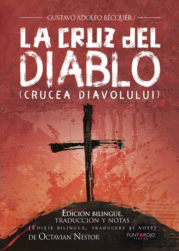 Gustavo Adolfo Bécquer - La Cruz del Diablo (Crucea diavolului)