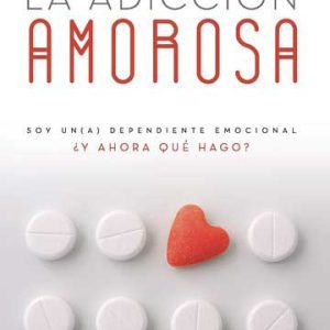 La adicción amorosa