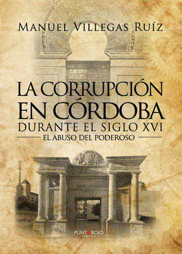 La corrupción en Córdoba durante el siglo XVI
