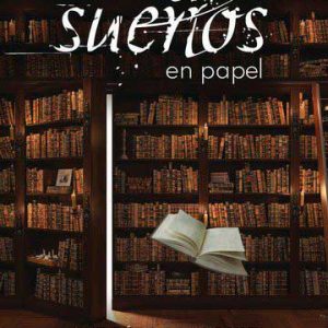 Sueños en papel