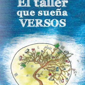 El taller que sueña versos