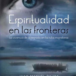 Espiritualidad en las fronteras