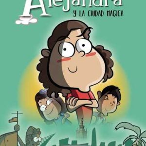 Alejandra y LA CIUDAD MÁGICA