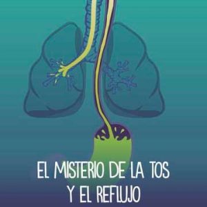 El misterio de la tos y el reflujo