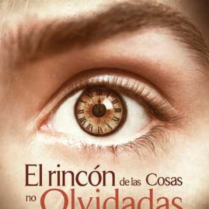 El rincón de las cosas no olvidadas