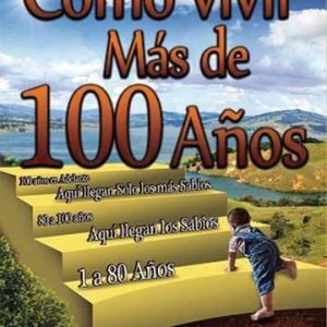 Como vivir más de cien años