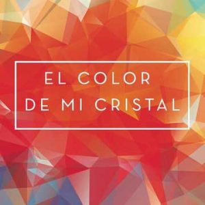 El color de mi cristal