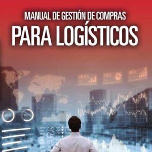 Manual de gestión de compras para logísticos