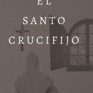 El santo crucifijo