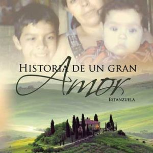 Historia de un gran amor. Estanzuela