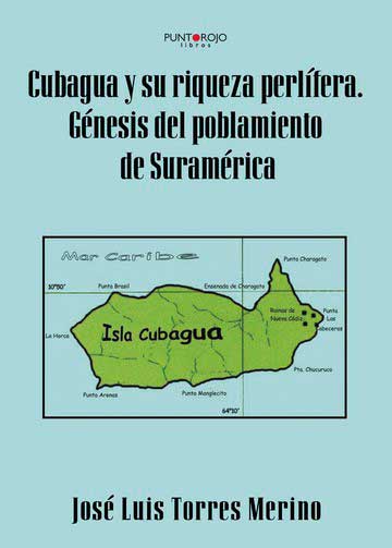 Cubagua y su riqueza perlífera génesis del poblamiento de suramérica