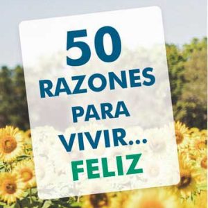 50 razones para vivir... feliz