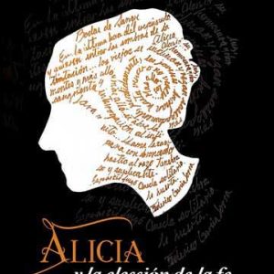 Alicia y la elección de la fe