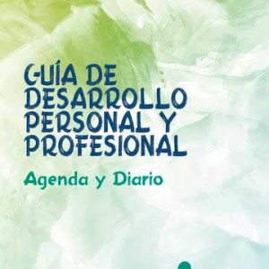 GUÍA DE DESARROLLO PERSONAL Y PROFESIONAL