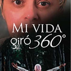 Mi vida giró 360º