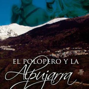 El Polopero y la Alpujarra