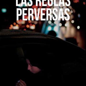 Las reglas perversas