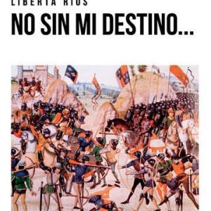 No sin mi destino...