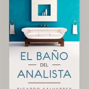 El baño del analista y otros cuentos