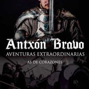 Antxón Bravo. Aventuras extraordinarias