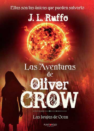 Las aventuras de Oliver Crow: Las brujas de Ocan