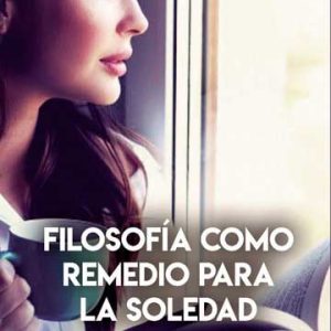 Filosofía como remedio para la soledad