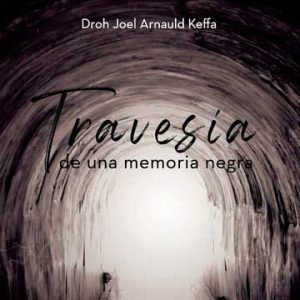 Travesía de una memoria negra